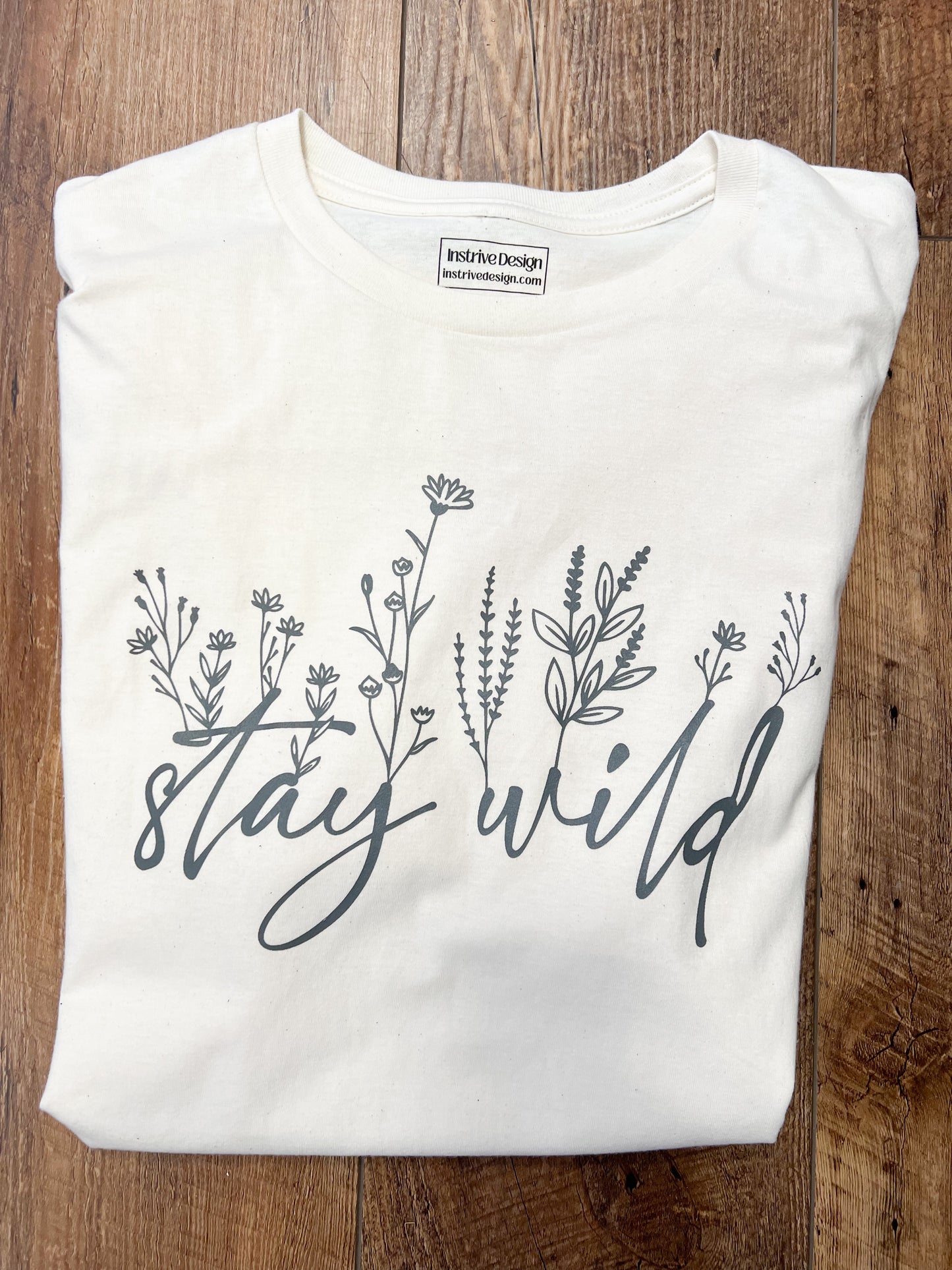 Stay Wild Adult TShirt